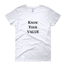 Load image into Gallery viewer, &quot;Know Your Value&quot; Black Letter