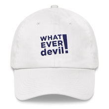 Load image into Gallery viewer, &quot;Whatever devil!&quot; Navy Letter Dad hat