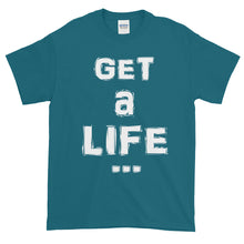Load image into Gallery viewer, &quot;GET A LIFE&quot; White Letter