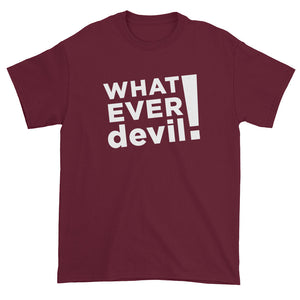 "Whatever devil!" White