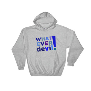 "Whatever devil!" Hoodie Shades Blue