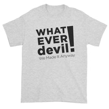 Load image into Gallery viewer, &quot;Whatever devil!&quot; Black X