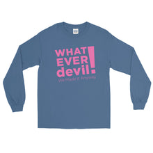 Load image into Gallery viewer, &quot;Whatever devil!&quot; Pink LS