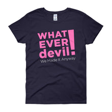 Load image into Gallery viewer, &quot;Whatever devil!&quot; Pink Lady X