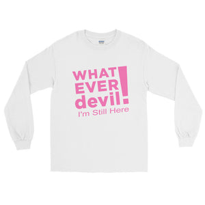 "I'm Still Here" Pink Letter LS