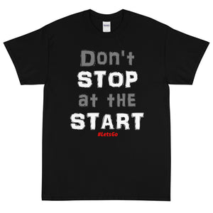 "Don't Stop at the Start"