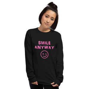 "Smile Anyway" LS Pink