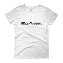 Load image into Gallery viewer, &quot;Keep Winning&quot; Black Letter