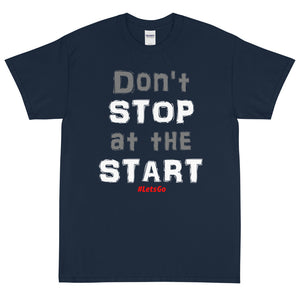 "Don't Stop at the Start"