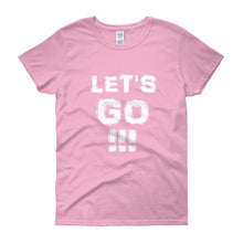 Load image into Gallery viewer, &quot;Let&#39;s Go!!!&quot; Lady White