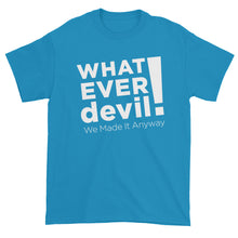 Load image into Gallery viewer, &quot;Whatever devil!&quot; White X