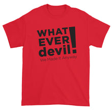 Load image into Gallery viewer, &quot;Whatever devil!&quot; Black X