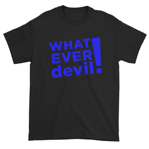 "Whatever devil!" Blue