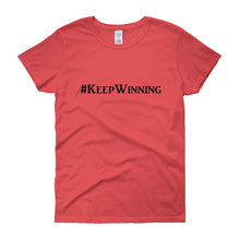 Load image into Gallery viewer, &quot;Keep Winning&quot; Black Letter