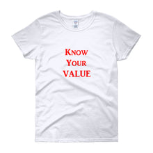 Load image into Gallery viewer, &quot;Know Your Value&quot; Red Letter