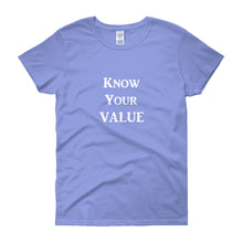 Load image into Gallery viewer, &quot;Know Your Value&quot; White Letter