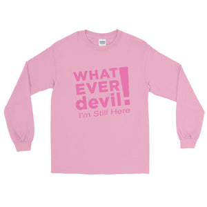 "I'm Still Here" Pink Letter LS