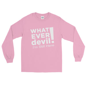 "I'm Still Here" White Letter LS