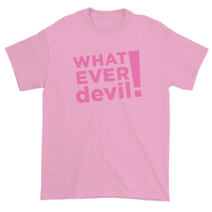"Whatever devil!" Pink