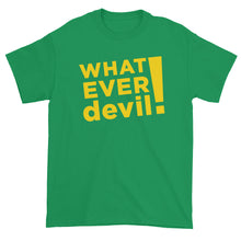 Load image into Gallery viewer, &quot;Whatever devil!&quot; Gold