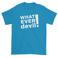Load image into Gallery viewer, &quot;Whatever devil!&quot; White