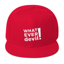 Load image into Gallery viewer, &quot;Whatever devil!&quot; White Letter Snapback