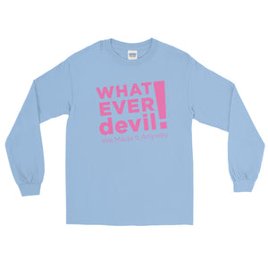 "Whatever devil!" Pink LS