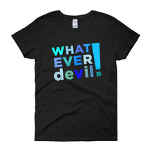 Load image into Gallery viewer, &quot;Whatever devil!&quot; Lady Shades Blue