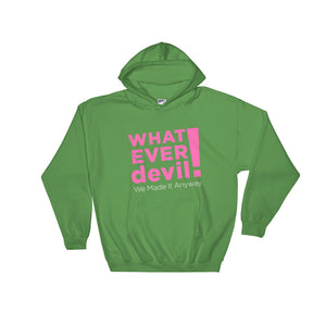 "Whatever devil" Hoodie Pink X
