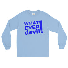 Load image into Gallery viewer, &quot;Whatever devil!&quot; Blue LS