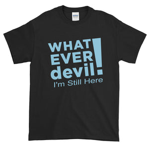 "I'm Still Here" Sky Blue Letter