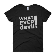 Load image into Gallery viewer, &quot;Whatever devil!&quot; Lady Gray