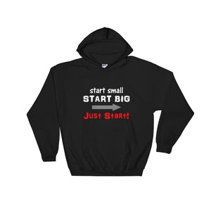 "Just Start!" Hoodie