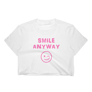 "Smile Anyway" Crop Pink Letter