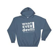 Load image into Gallery viewer, &quot;Whatever devil!&quot; Hoodie White X