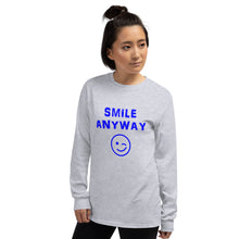 Load image into Gallery viewer, &quot;Smile Anyway&quot; LS Blue