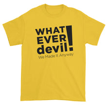 Load image into Gallery viewer, &quot;Whatever devil!&quot; Black X