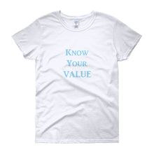 Load image into Gallery viewer, &quot;Know Your Value&quot; Sky Blue Letter