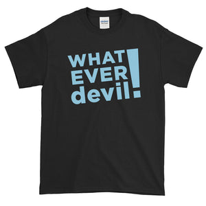 "Whatever devil!" Sky Blue