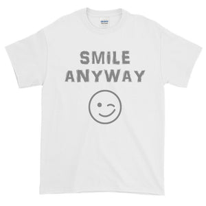 "Smile Anyway" Gray Letter