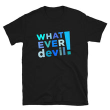 Load image into Gallery viewer, - &quot;Whatever devil!&quot; Shades Blue