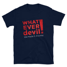 Load image into Gallery viewer, - &quot;Whatever devil!&quot; Radical Red