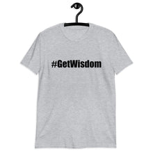 Load image into Gallery viewer, &quot;Get Wisdom&quot; Black Letter