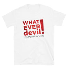 Load image into Gallery viewer, - &quot;Whatever devil!&quot; Radical Red
