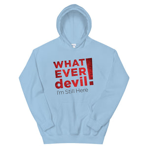 "I'm Still Here" Hoodie Radical Red