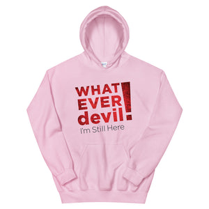 "I'm Still Here" Hoodie Radical Red