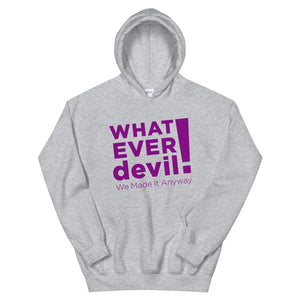 "Whatever devil!" Hoodie Purple X