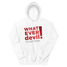 Load image into Gallery viewer, &quot;I&#39;m Still Here&quot; Hoodie Radical Red