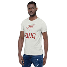 Load image into Gallery viewer, Still a KING (brown)