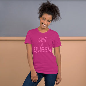 Still a QUEEN (pink)